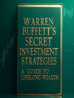 cover image of Warren Buffett's Secret Investment Strategies